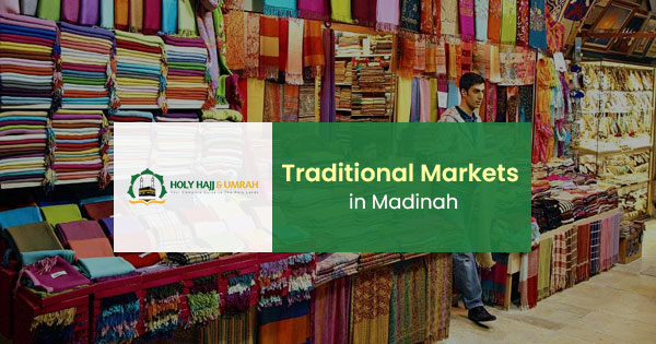 Traditional Markets in Madinah